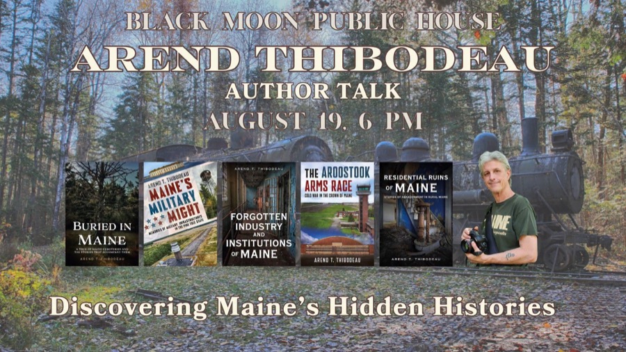 Promo image for Author Arend Thibodeau Talks Maine History